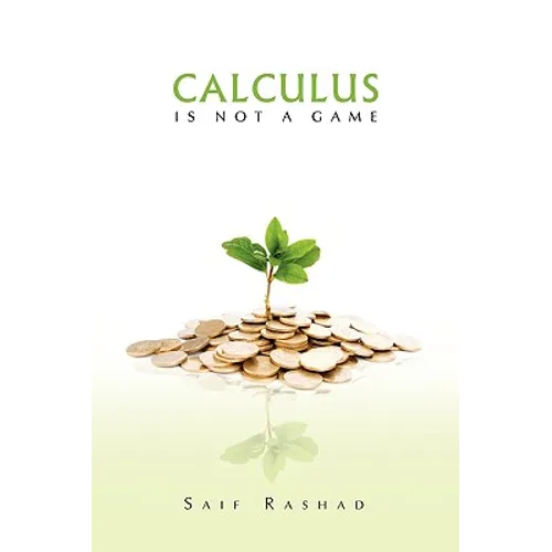Calculus Is Not a Game: Manage Your Personal Finance - Paperback