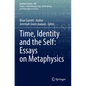 Time, Identity and the Self: Essays on Metaphysics - Paperback