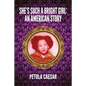 She's Such A Bright Girl: An American Story - Paperback