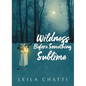 Wildness Before Something Sublime - Paperback