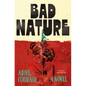 Bad Nature - Hardcover