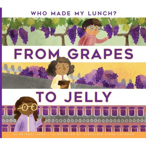 From Grapes to Jelly - Paperback