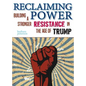 Reclaiming Power: Building a Stronger Resistance in the Age of Trump - Paperback