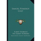 Samuel Pomeroy Colt - Paperback