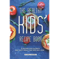 The Healthy Kids' Recipe Book: 31 Recipes for Colorful and Tasty Meals That Kids Will Love - Paperback