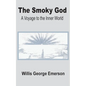The Smoky God: A Voyage to the Inner World - Paperback