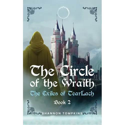 The Circle of the Wraith: The Exiles of Tearlach Book 2 - Hardcover