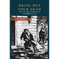 Bring Out Your Dead: The Great Plague of Yellow Fever in Philadelphia in 1793 - Paperback
