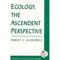 Ecology, the Ascendent Perspective - Paperback