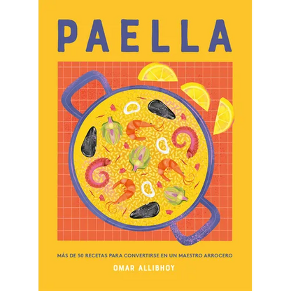 Paella: Más de 50 Recetas - Hardcover