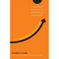 The Happiness Advantage: The Seven Principles of Positive Psychology That Fuel Success and Performance Atwork - Hardcover