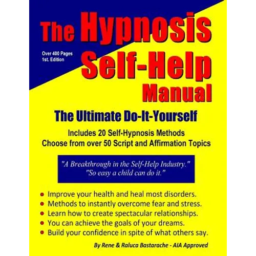 The Hypnosis Self-Help Manual: The Ultimate Do-It-Yourself - Paperback