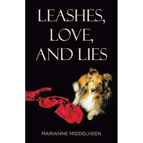 Leashes, Love, and Lies - Paperback
