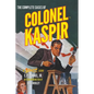 The Complete Cases of Colonel Kaspir, Volume 1 - Paperback