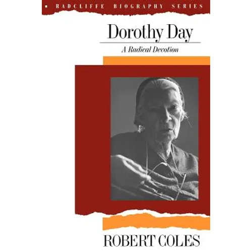 Dorothy Day: A Radical Devotion - Paperback