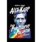 Alex Karp: From Philosophy to Palantir - A Life of Vision, Innovation, and Leadership - Paperback