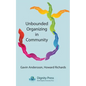 Unbounded Organizing in Community - Paperback