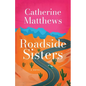 Roadside Sisters - Paperback