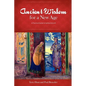Ancient Wisdom for a New Age: A Practical Guide for Spiritual Growth - Paperback