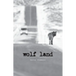 Wolf Land - Paperback