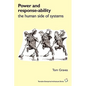 Power and Response-Ability: The Human Side of Systems - Paperback