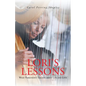 Lori's Lessons: What Parkinson's Teaches about Life and Love - Paperback