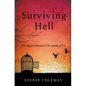 Surviving Hell: A Personal Story of One Woman's Journey to Overcome Alcoholism - Paperback