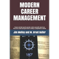 Modern Career Management: Career and job search secrets: orient yourself, stand out from the crowd, and get hired in today's market - Paperback