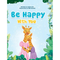 Be Happy With You - Hardcover