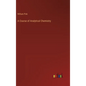 A Course of Analytical Chemistry - Hardcover