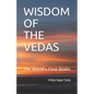 Wisdom of the Vedas: The World's First Books - Paperback