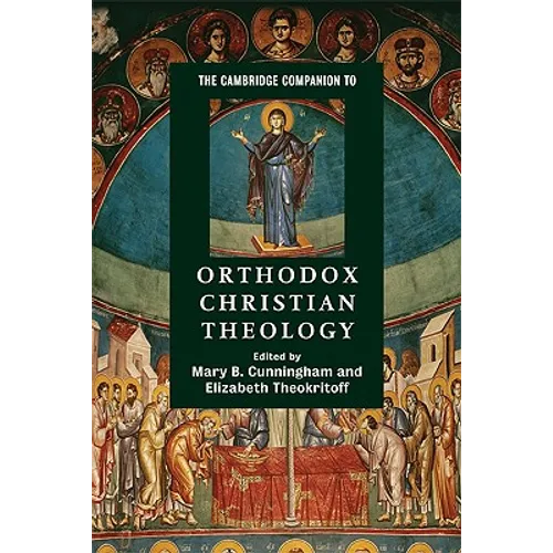 The Cambridge Companion to Orthodox Christian Theology - Paperback