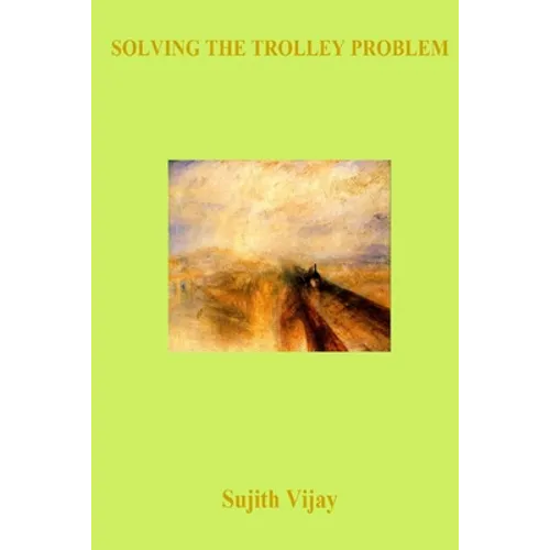Solving the Trolley Problem - Paperback