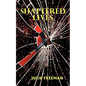 Shattered Lives - Paperback