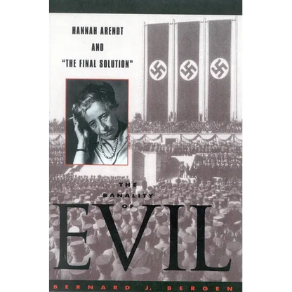 The Banality of Evil: Hannah Arendt and 'The Final Solution' - Paperback