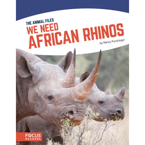 We Need African Rhinos - Library Binding