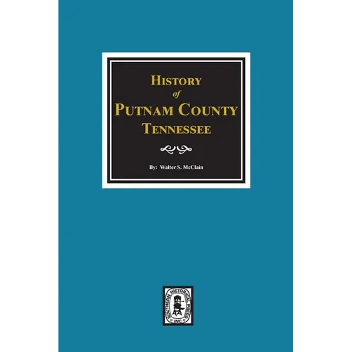 History of Putnam County, Tennessee - Paperback
