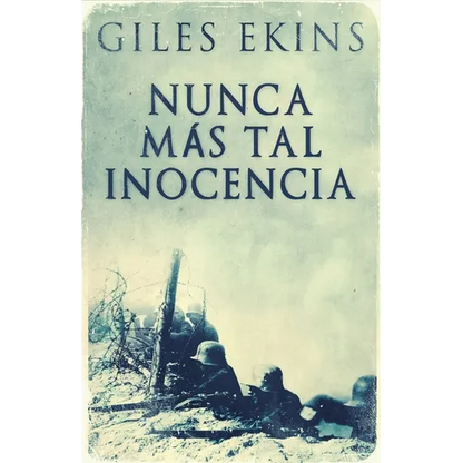 Nunca Más Tal Inocencia - Paperback