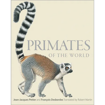 Primates of the World: An Illustrated Guide - Hardcover