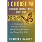 I Choose Me: Thriving in Singleness God's Way Bootcamp Edition - Paperback