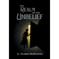 The Realm of the Unbelief: A Parable of Epistemology - Hardcover