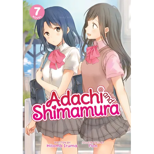 Adachi and Shimamura (Light Novel) Vol. 7 - Paperback
