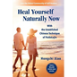 Heal Yourself Naturally Now: With the Established Chinese Technique of PaidaLajin - Paperback
