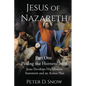 JESUS OF NAZARETH Part One: POKING THE HORNETS' NEST: Jesus Develops His Mission Statement and an Action Plan - Paperback