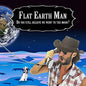 Flat Earth Man - Do you still believe we went to the moon? - Paperback