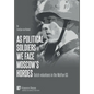 As political soldiers we face Moscow's hordes: Dutch volunteers in the Waffen-SS - Hardcover