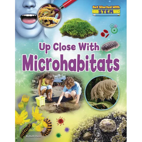 Up Close with Microhabitats - Library Binding