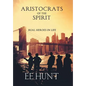 Aristocrats of the Spirit - Hardcover