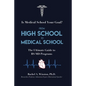 From High School to Medical School - Paperback