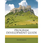 Program Development Guide - Paperback
